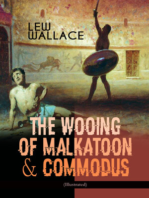 cover image of The Wooing of Malkatoon & Commodus